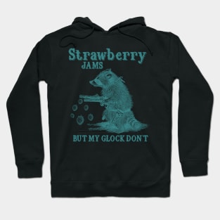 Strawberry Jams But My Glock Dont Shirt, Funny Raccon Meme T Shirt, Retro Raccoon Hoodie